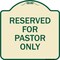 Signmission Reserved for Pastor Only Heavy-Gauge Aluminum Architectural Sign, 18" x 18", TG-1818-23192 A-DES-TG-1818-23192 - alternate 1